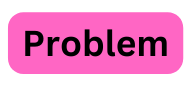 Problem