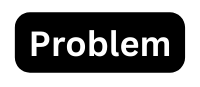 Problem